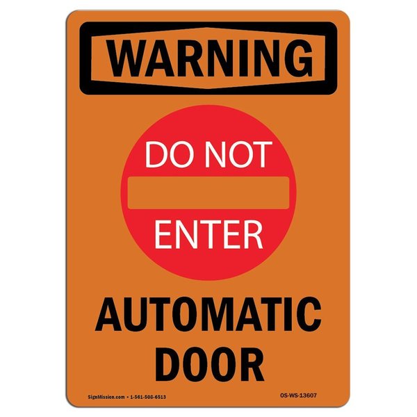 Signmission Safety Sign, OSHA WARNING, 10" Height, Rigid Plastic, Automatic Door, Portrait OS-WS-P-710-V-13607